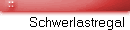 Schwerlastregal